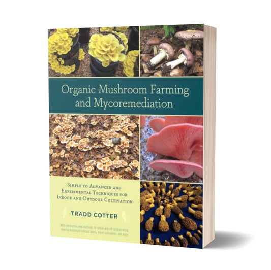 Organic Mushroom Farming and Mycoremediation