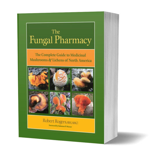 The Fungal Pharmacy: Guide to Medicinal Mushrooms